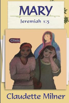 Mary: Jeremiah 1:5 1981561781 Book Cover