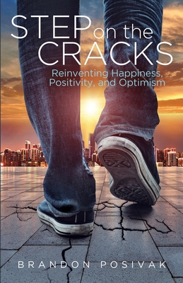 Step on the Cracks: Reinventing Happiness, Posi... 1636765165 Book Cover