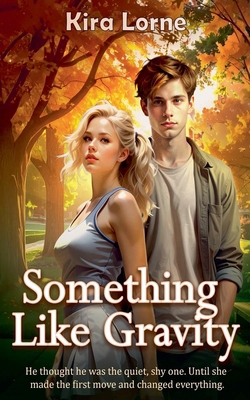 Something Like Gravity B0GQ8HQM74 Book Cover