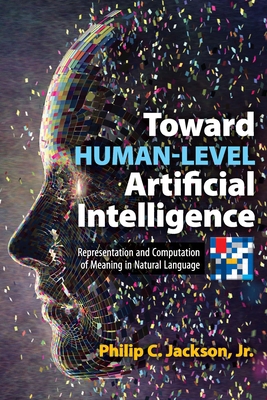 Toward Human-Level Artificial Intelligence: Rep... 0486833003 Book Cover