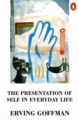 The Presentation of Self in Everyday Life 0140135715 Book Cover