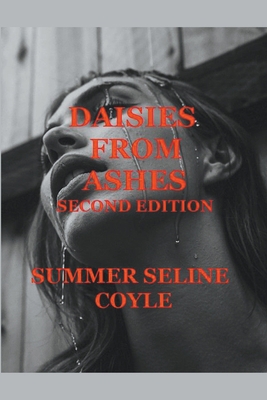 DAISIES FROM ASHES, Second Edition B099L8WPL3 Book Cover