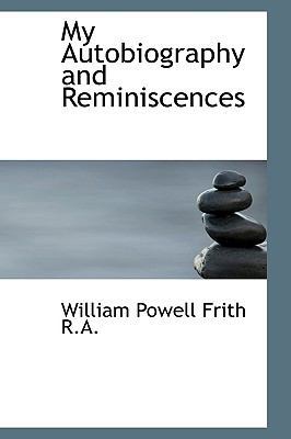 My Autobiography and Reminiscences 1116497700 Book Cover