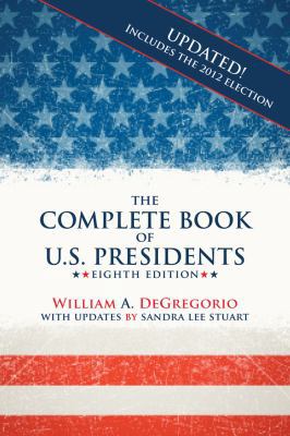 The Complete Book of U.S. Presidents 1569804761 Book Cover