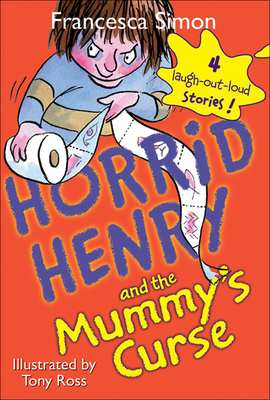 Horrid Henry and the Mummy's Curse 0606068058 Book Cover