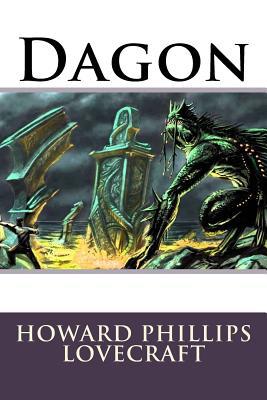 Dagon Howard Phillips Lovecraft 1544805624 Book Cover