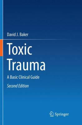 Toxic Trauma: A Basic Clinical Guide 3319822160 Book Cover
