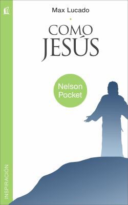 Como Jesus = Just Like Jesus = Just Like Jesus [Spanish] 160255594X Book Cover