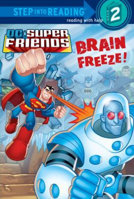 Brain Freeze! (DC Super Friends) 0375962212 Book Cover