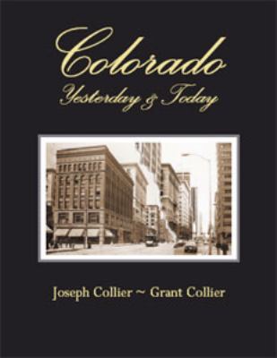 Colorado: Yesterday & Today - Then & now photog... 1935694030 Book Cover