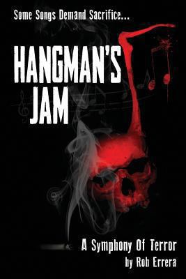 Hangman's Jam: A Symphony Of Terror 1468191993 Book Cover