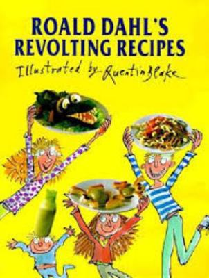 Roald Dahl's Revolting Recipes 0590647997 Book Cover