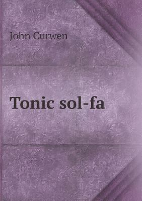 Tonic Sol-Fa 5518438117 Book Cover