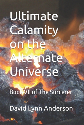 Ultimate Calamity on the Alternate Universe: Bo... B09KDRCY12 Book Cover