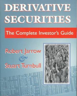 Derivative Securities: The Complete Investor's ... 0324015062 Book Cover