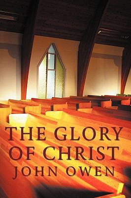 The Glory of Christ 1926777026 Book Cover