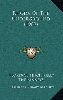 Rhoda Of The Underground (1909) 1165046156 Book Cover