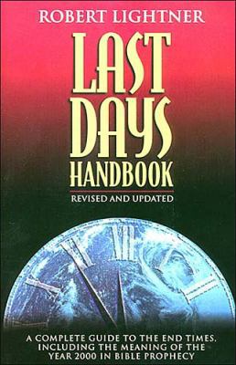 Last Days Handbook: A Comprehensive Guide to Un... 0785212507 Book Cover