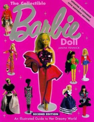 The Collectible Barbie Doll: An Illustrated Gui... 1840922133 Book Cover