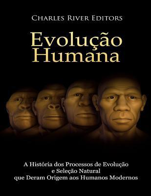 Evolução humana: A História dos Processos de Ev... [Portuguese] 1727487923 Book Cover