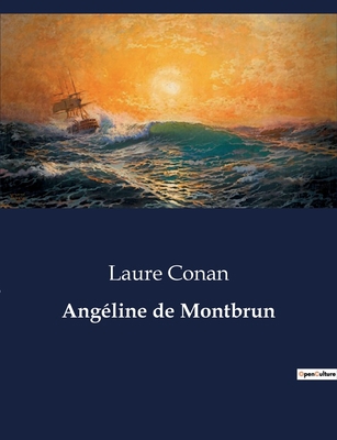 Angéline de Montbrun [French] B0CD526DCM Book Cover