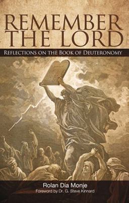 Paperback Remember the Lord : Reflections on the Book of Deuteronomy Book