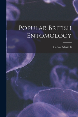 Popular British Entomology 1018301364 Book Cover