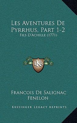 Les Aventures De Pyrrhus, Part 1-2: Fils D'Achi... 1165544865 Book Cover