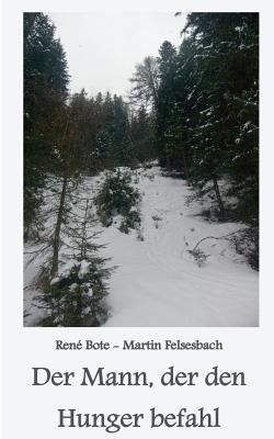 Der Mann, der den Hunger befahl [German] 3837076318 Book Cover