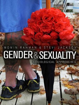 Gender and Sexuality: Sociological Approaches 0745633773 Book Cover