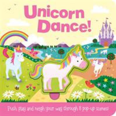 Push and Play: Unicorn Dance! 1787007464 Book Cover