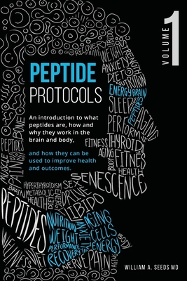 Peptide Protocols: An Introduction to What Pept... 0578624354 Book Cover