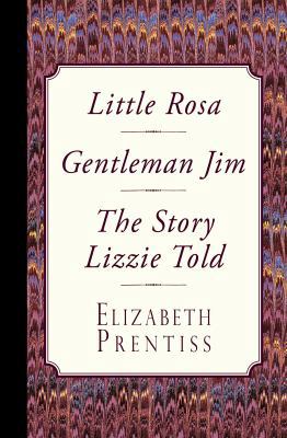 Little Rosa, Gentleman Jim & The Story Lizzie Told 1946145165 Book Cover