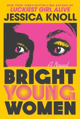 Bright Young Women: A Novel 1668046067 Book Cover