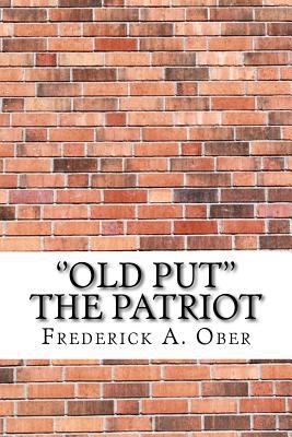 ''Old Put'' The Patriot 1975833511 Book Cover