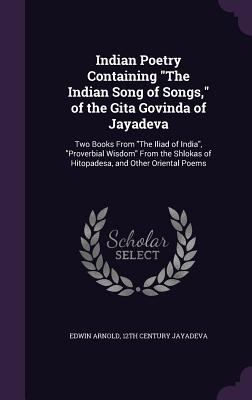 Indian Poetry Containing "The Indian Song of So... 1355237289 Book Cover