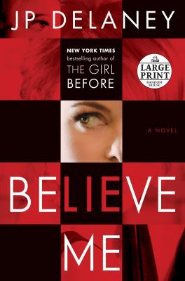 Believe Me [Large Print] 0525633162 Book Cover