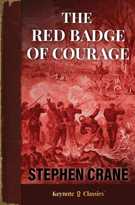 The Red Badge of Courage (Annotated Keynote Cla... 1949611108 Book Cover