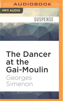 The Dancer at the Gai-Moulin 152263455X Book Cover