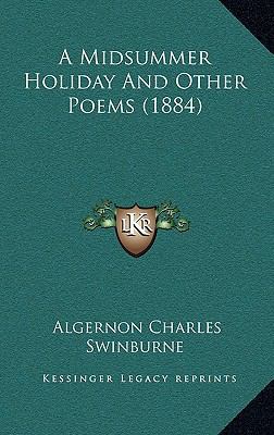 A Midsummer Holiday and Other Poems (1884) 1164729691 Book Cover