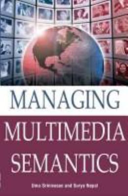 Managing Multimedia Semantics 1591405424 Book Cover