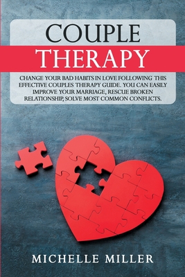 Couple Therapy: Change Your Bad Habits in Love ... 1801097747 Book Cover