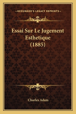 Essai Sur Le Jugement Esthetique (1885) [French] 1166751449 Book Cover