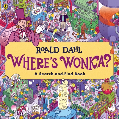 Where's Wonka?: A Search-and-Find Book 0241619009 Book Cover