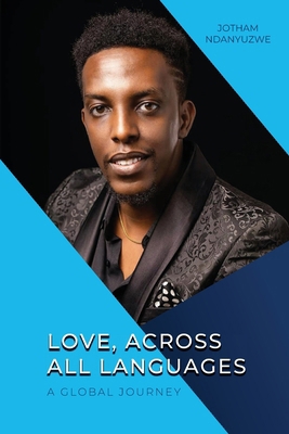 Love, Across All Languages: A Global Journey 1773545477 Book Cover