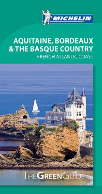 Michelin Green Guide Bordeaux, Aquitaine & the ... 2067188739 Book Cover
