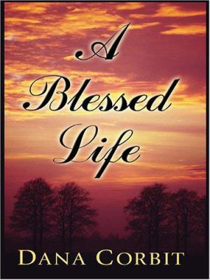 A Blessed Life (Hickory Ridge, Book 1) [Large Print] 0786272449 Book Cover