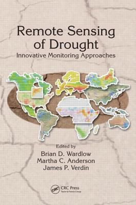 Remote Sensing of Drought: Innovative Monitorin... 1439835578 Book Cover