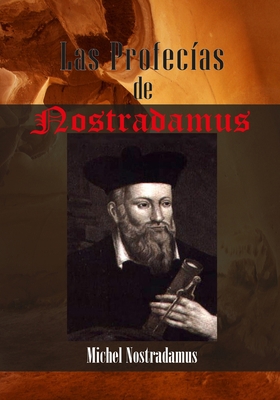 Las Profec?as de Nostradamus: (Spanish Edition)... [Spanish] B089M1F9LW Book Cover