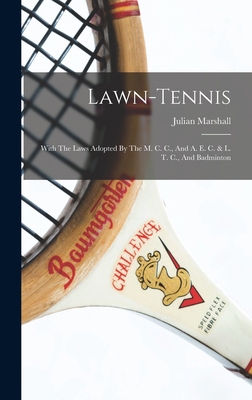 Lawn-tennis: With The Laws Adopted By The M. C.... 1016632916 Book Cover